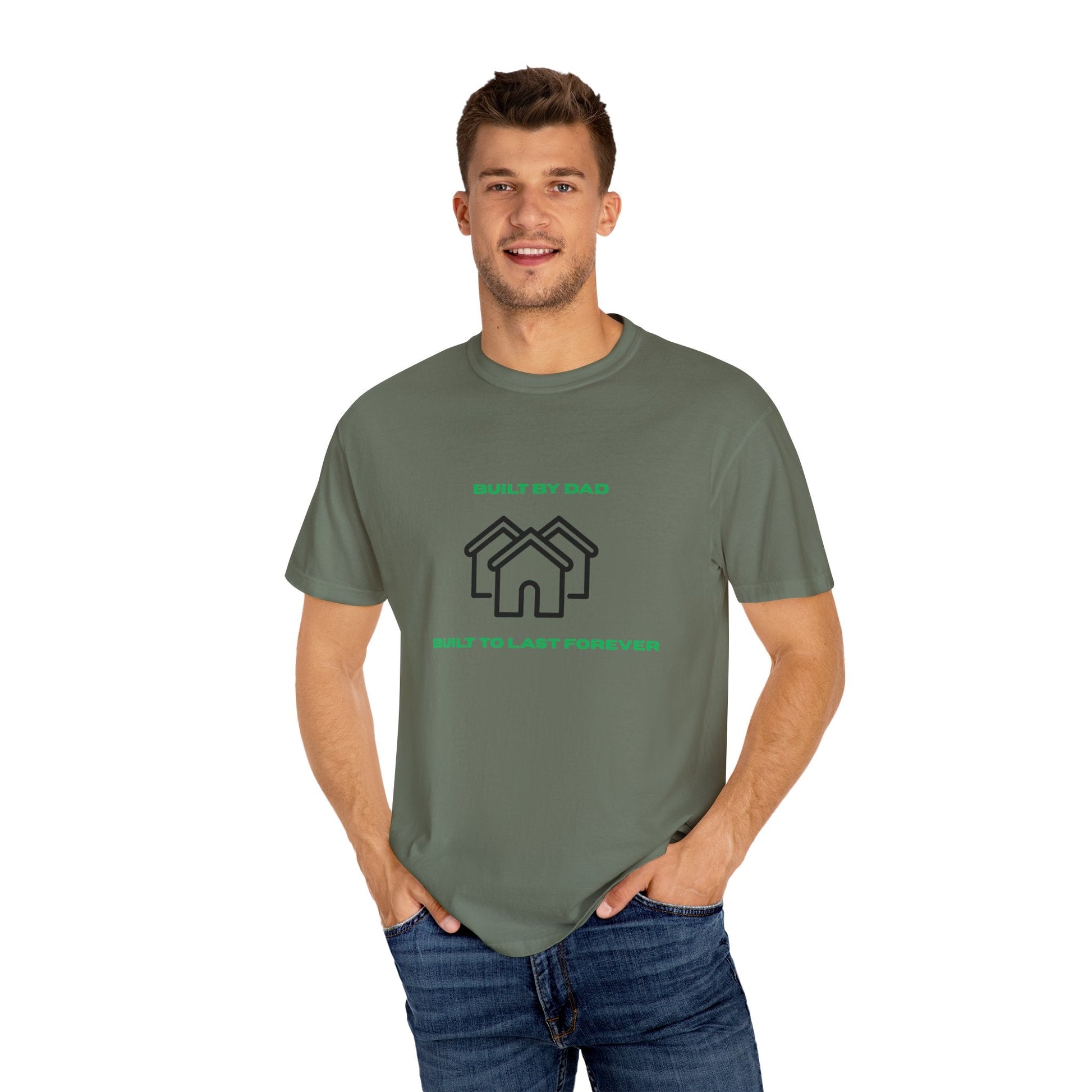 Built by Dad, Built to Last Forever T-Shirt Printify