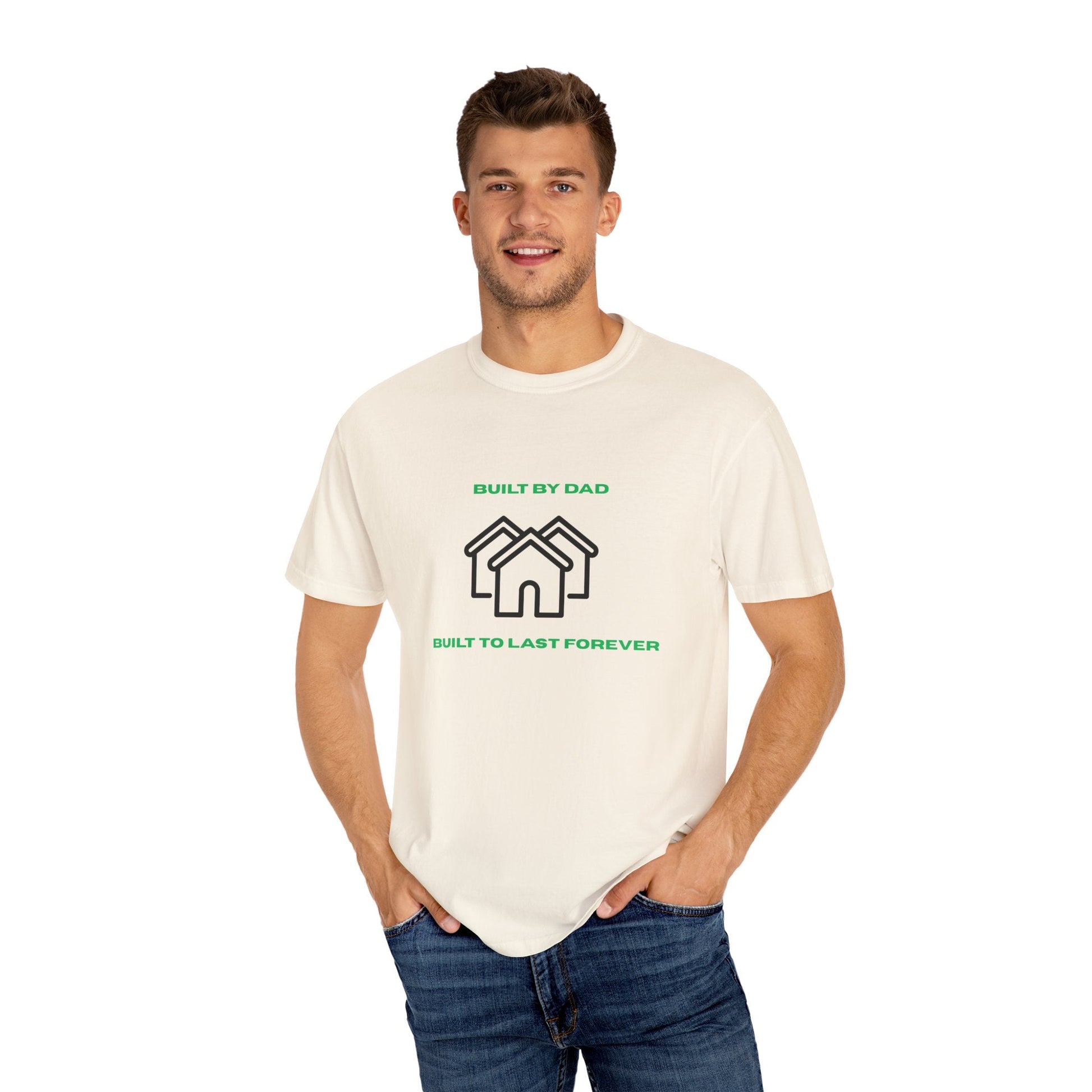 Built by Dad, Built to Last Forever T-Shirt Printify